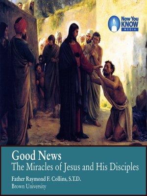 cover image of Good News: The Miracles of Jesus and His Disciples